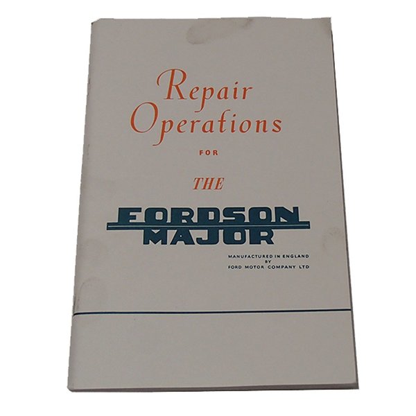 Aftermarket 53FMRO Repair Shop Operations Manual Fits Fordson Major 1953 1954 1955 1956 1957 MAR60-0046
